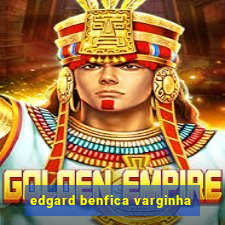 edgard benfica varginha